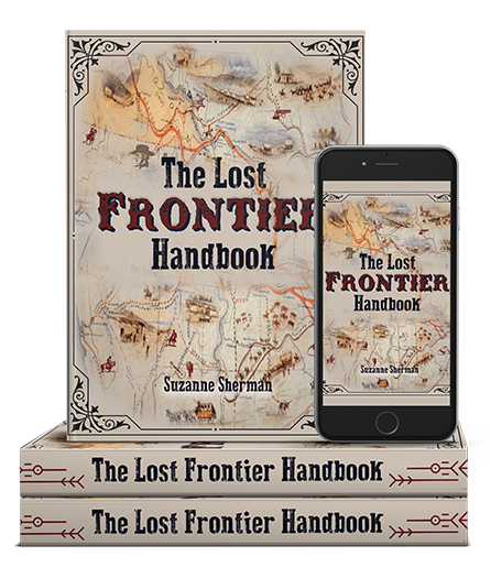 Front cover
                and spine of The Lost Frontier Handbook by Suzanne Sherman and it's
                e-book version displayed on an iPhone screen